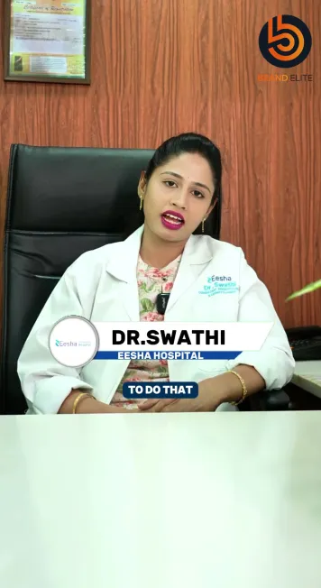 Dr. Swathi, Eesha Hospital
